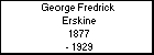 George Fredrick  Erskine
