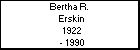 Bertha R.    Erskin