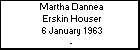 Martha Dannea Erskin Houser